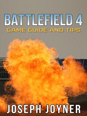 cover image of Battlefield 4 Game Guide and Tips
